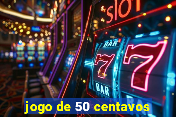 jogo de 50 centavos